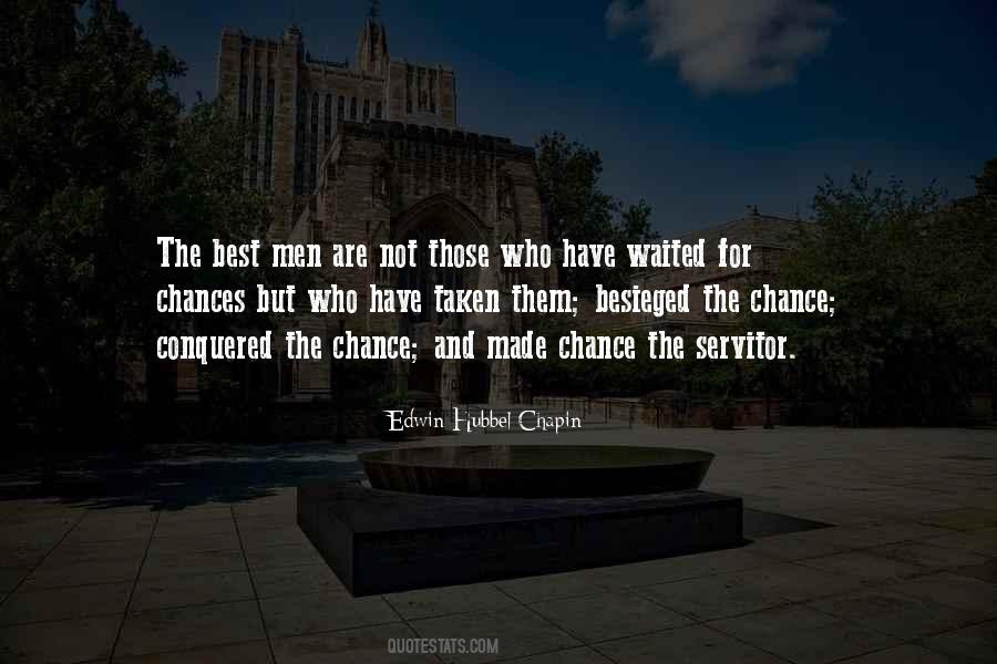 Quotes About Opportunity And Chance #1350938