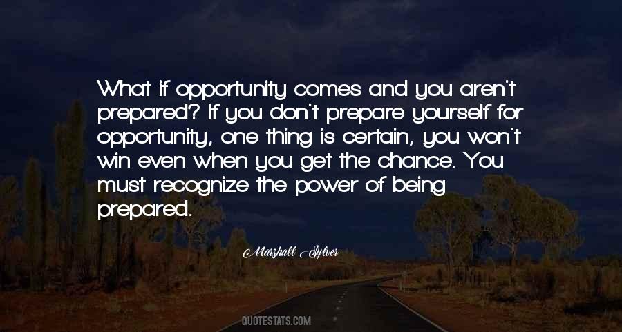 Quotes About Opportunity And Chance #1412102