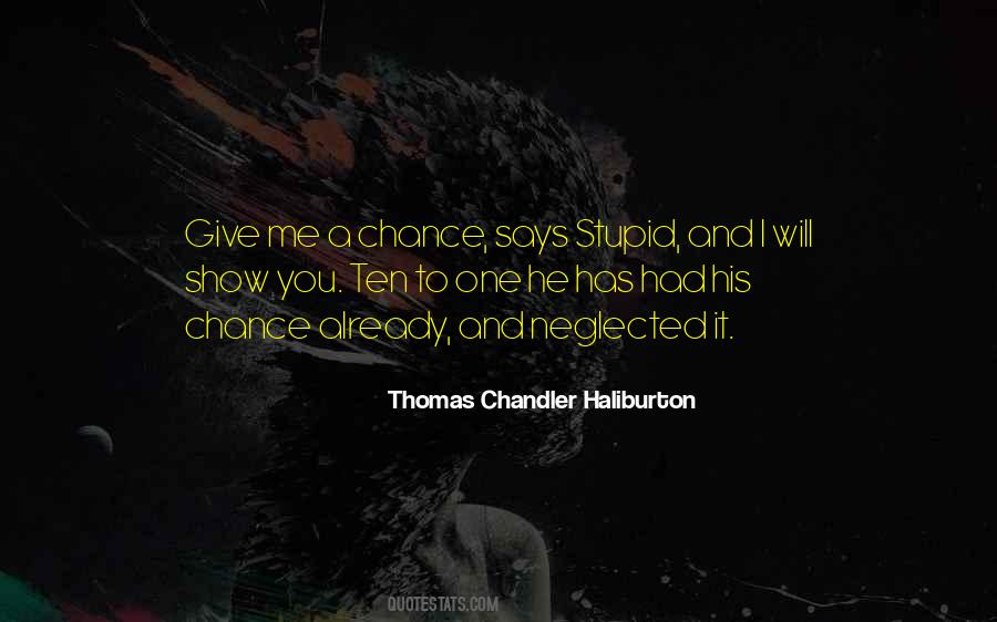 Quotes About Opportunity And Chance #755689