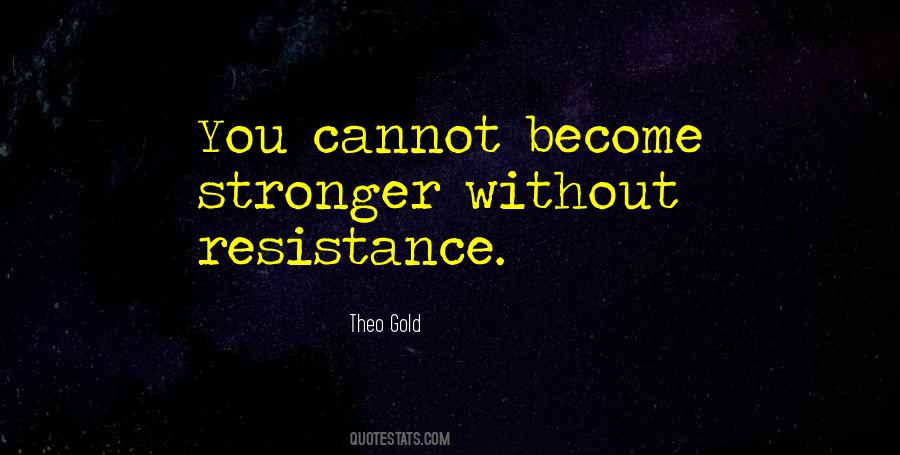 Quotes About Become Stronger #923446