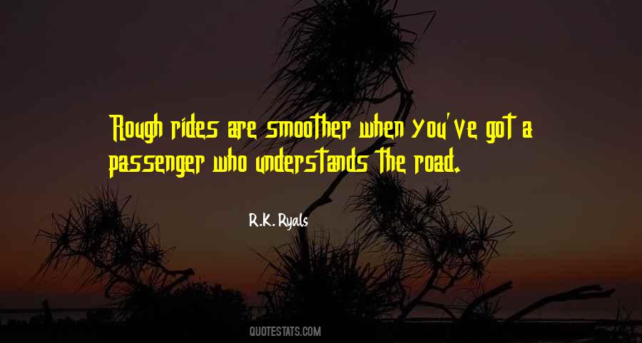 Quotes About A Rough Road #1656895