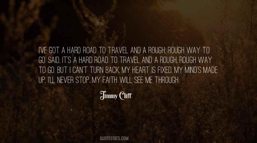 Quotes About A Rough Road #795160