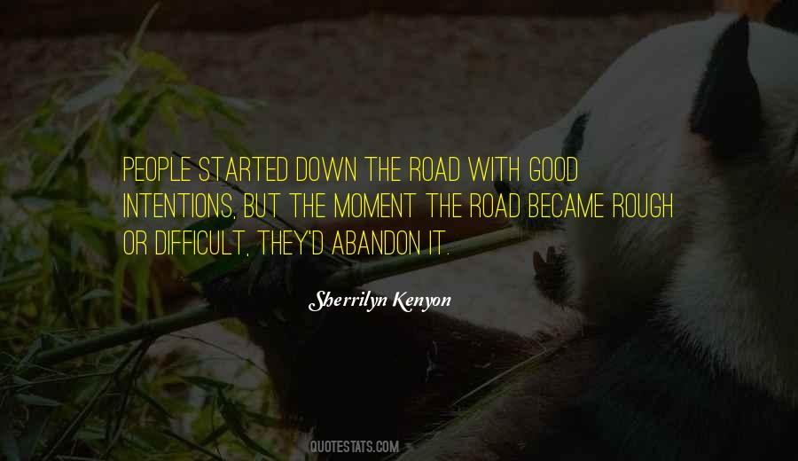 Quotes About A Rough Road #908913