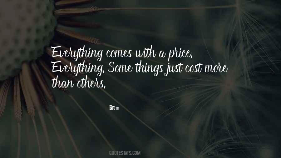 Everything Comes Quotes #1366493