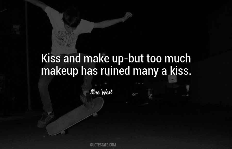 Quotes About Too Much Makeup #384364