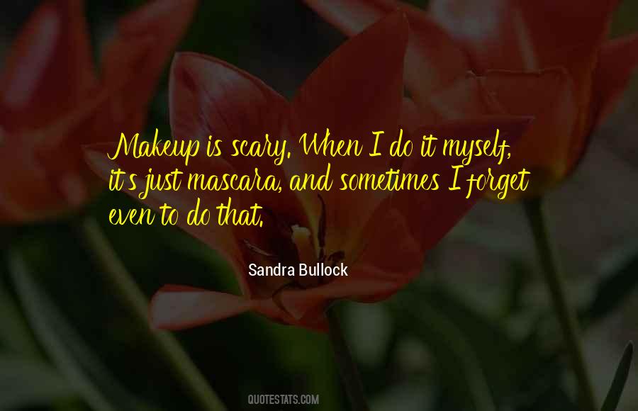 Quotes About Too Much Makeup #50565