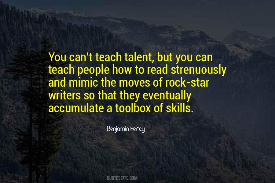 Quotes About Skills And Talent #1717241