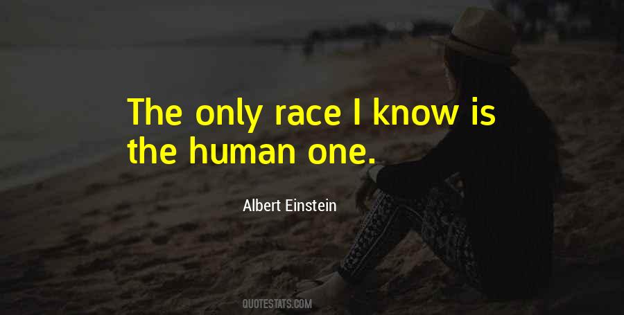 One Race The Human Race Quotes #7983