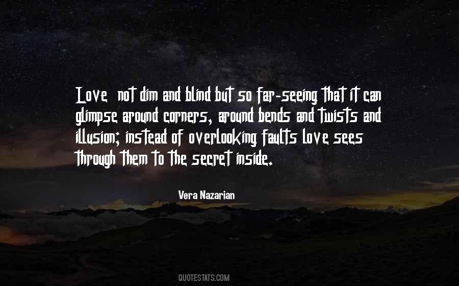 Quotes About Not Seeing Your Own Faults #1042233