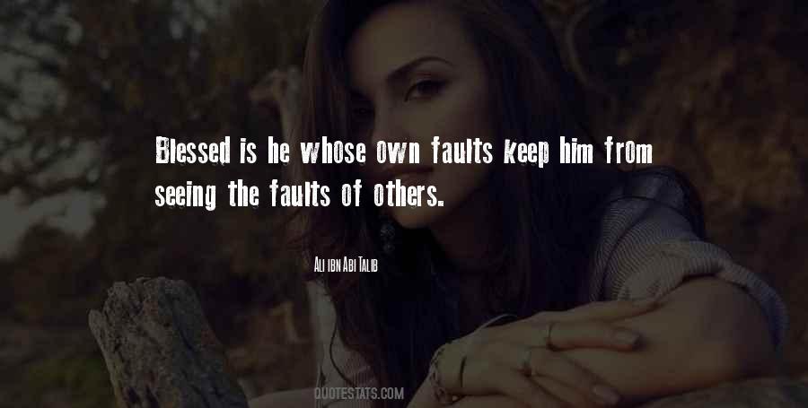 Quotes About Not Seeing Your Own Faults #1823211