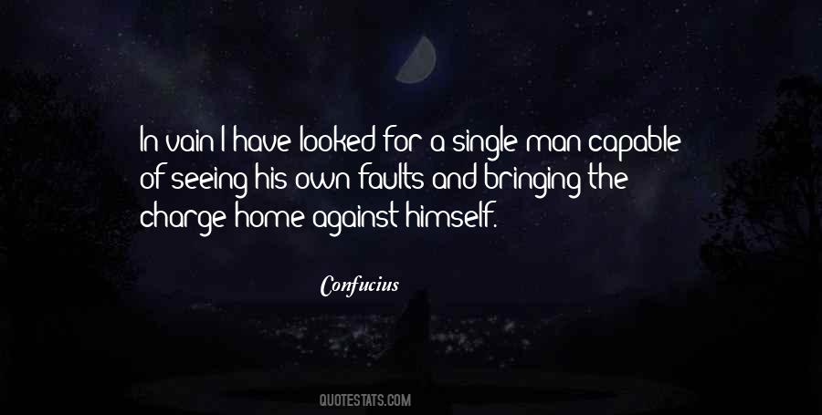 Quotes About Not Seeing Your Own Faults #828517