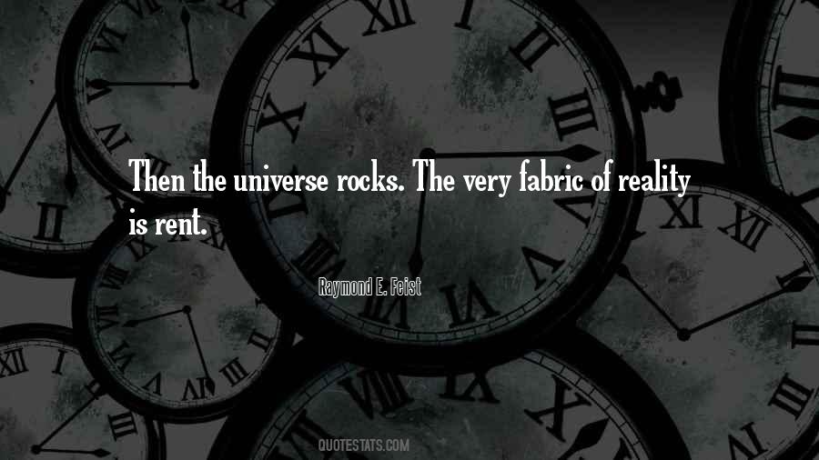 The Fabric Of The Universe Quotes #1413752