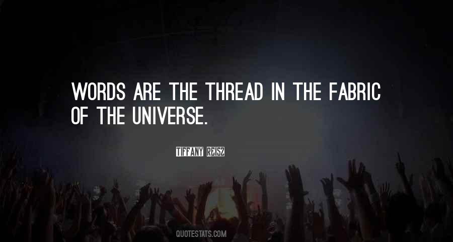 The Fabric Of The Universe Quotes #1579744