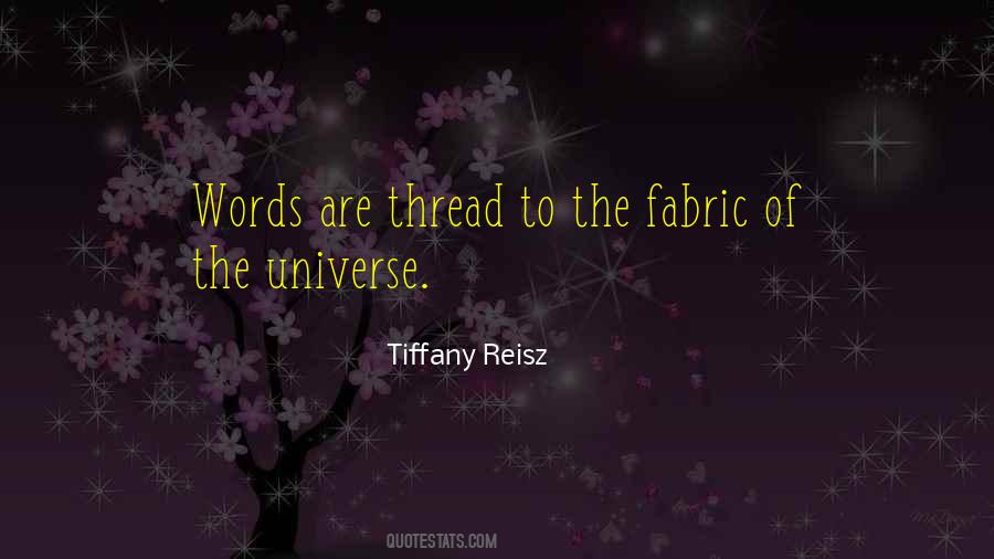 The Fabric Of The Universe Quotes #389233