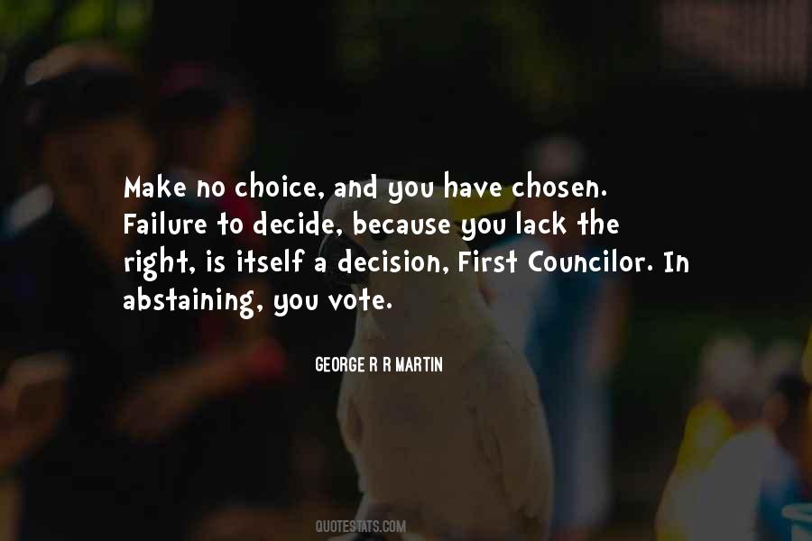 Quotes About Make The Right Decision #1154476