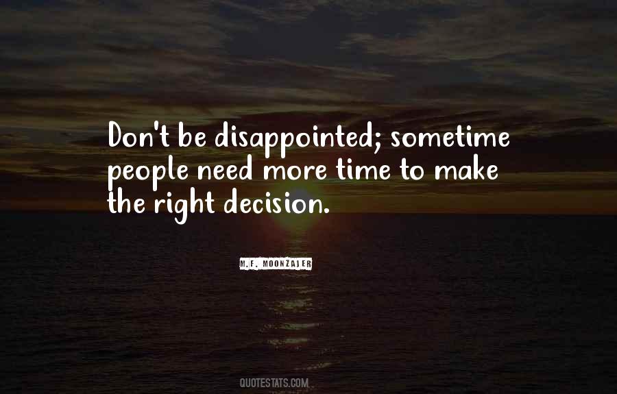 Quotes About Make The Right Decision #1395954