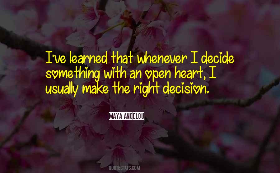 Quotes About Make The Right Decision #1458531