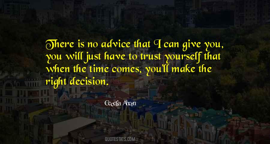 Quotes About Make The Right Decision #267773