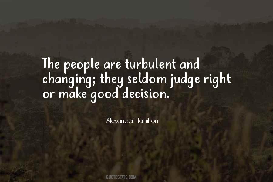 Quotes About Make The Right Decision #503982