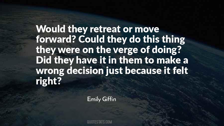 Quotes About Make The Right Decision #639552