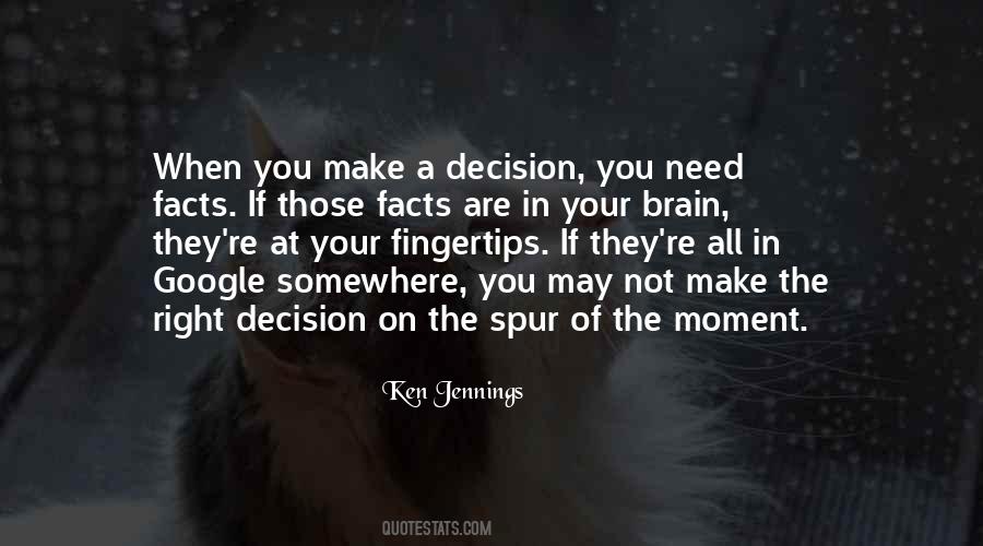 Quotes About Make The Right Decision #644380