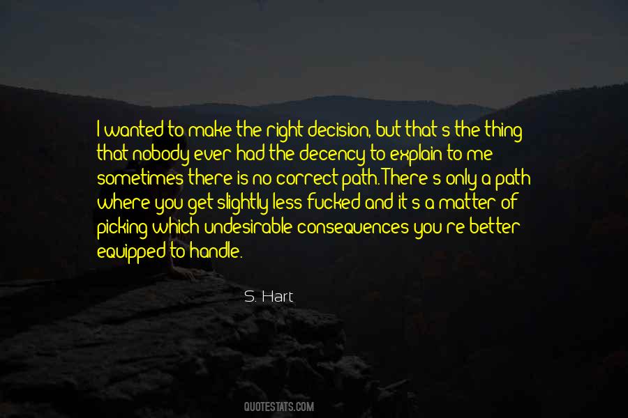 Quotes About Make The Right Decision #695713