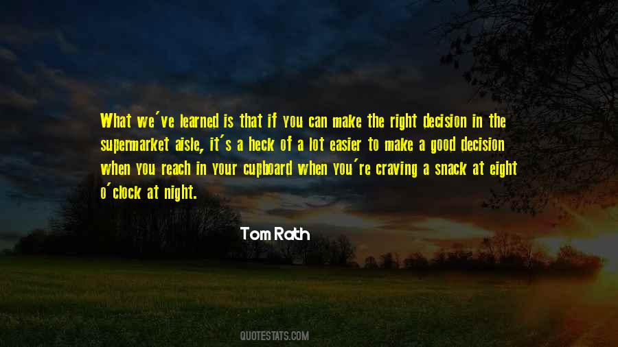 Quotes About Make The Right Decision #911193