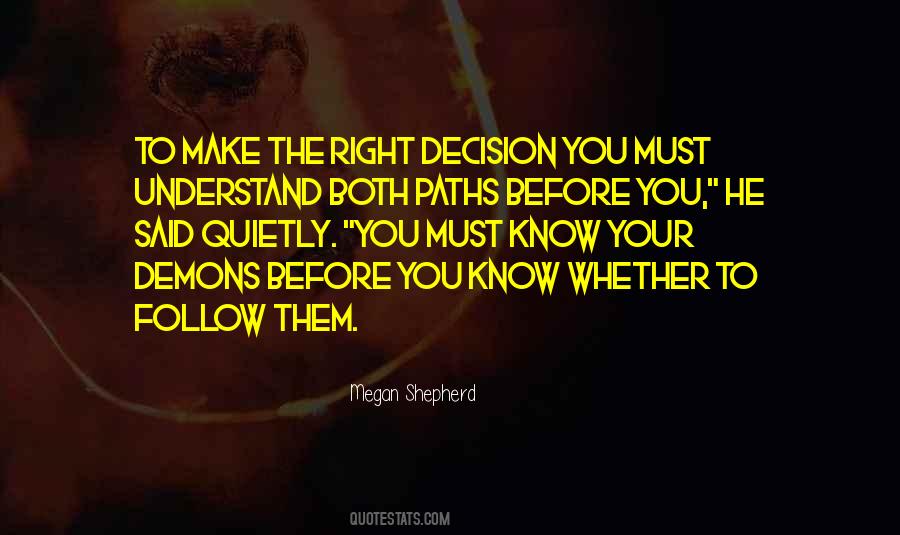 Quotes About Make The Right Decision #997849