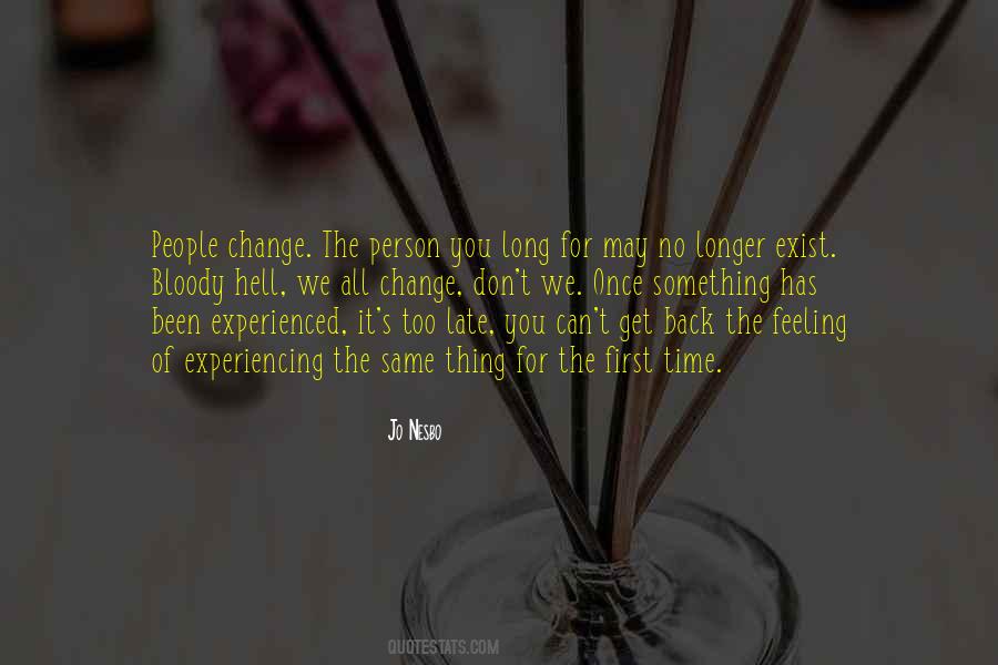 We All Change Quotes #1188276
