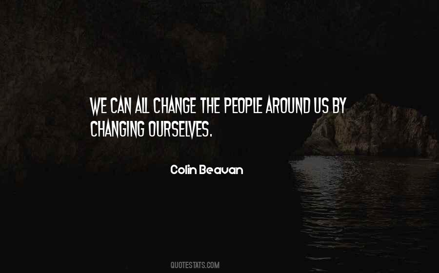 We All Change Quotes #128837