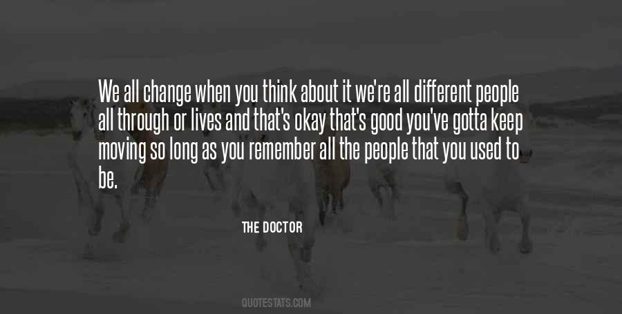 We All Change Quotes #497373