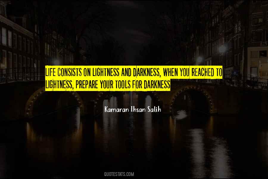 Quotes About Lightness And Darkness #1746077