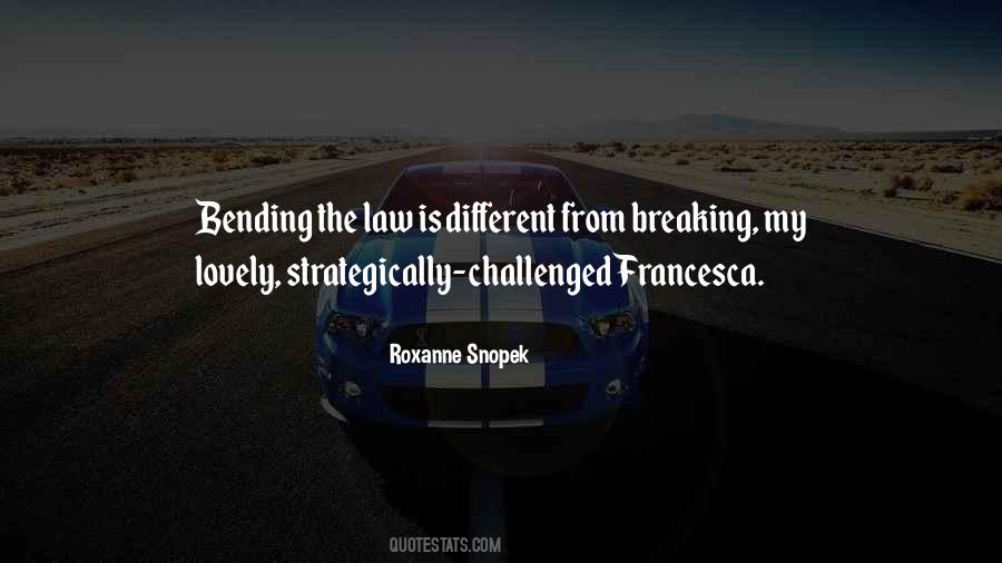 Quotes About Breaking The Law #1808590