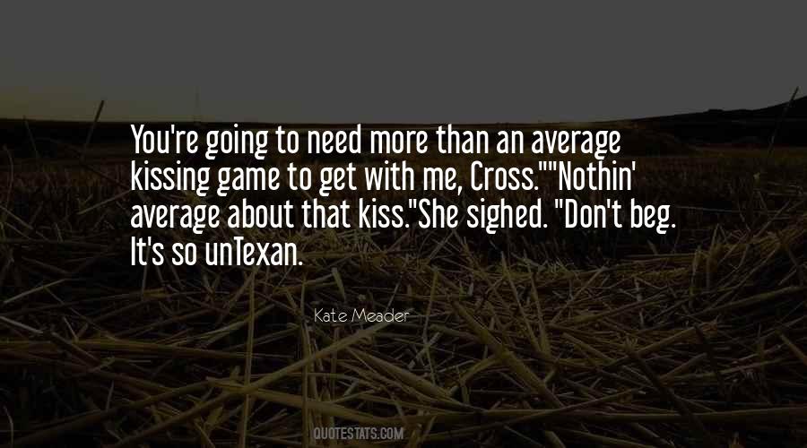 Quotes About That Kiss #126255