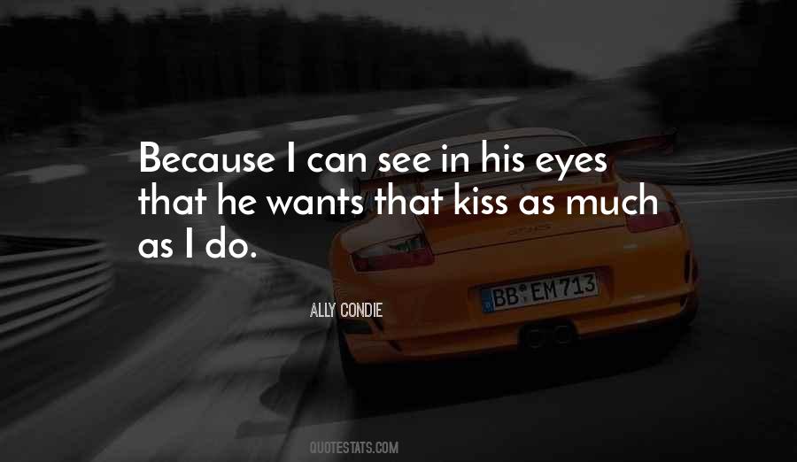 Quotes About That Kiss #289503