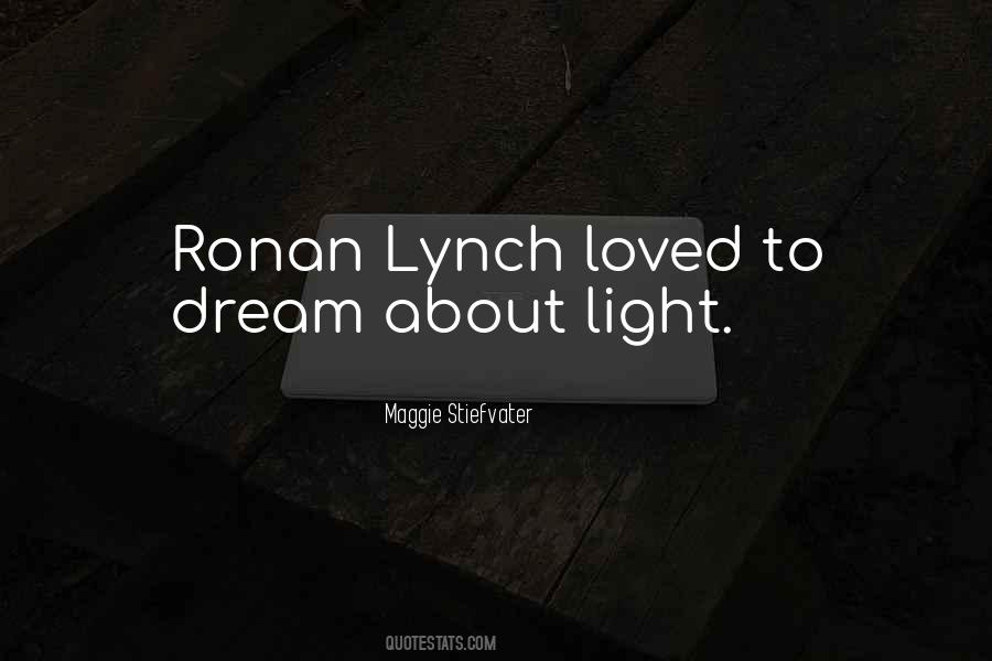 Quotes About Ronan Lynch #1797802