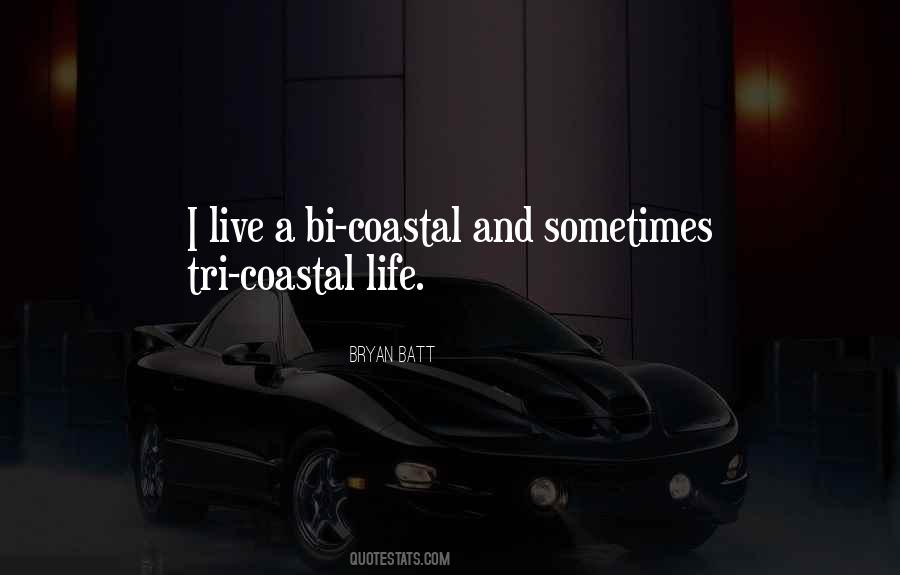 Quotes About Coastal Life #958109
