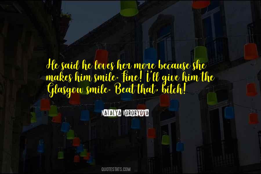 Quotes About She Loves Him #1770536