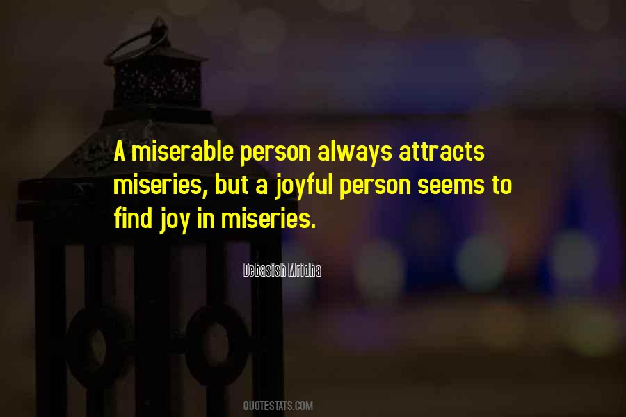 Quotes About Miseries Of Life #1649371