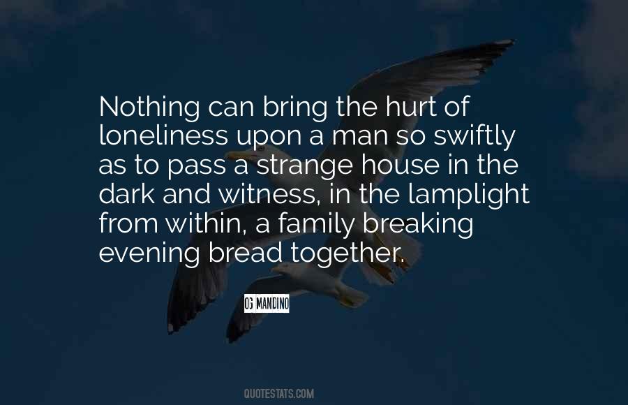 Quotes About Breaking Bread Together #1852556