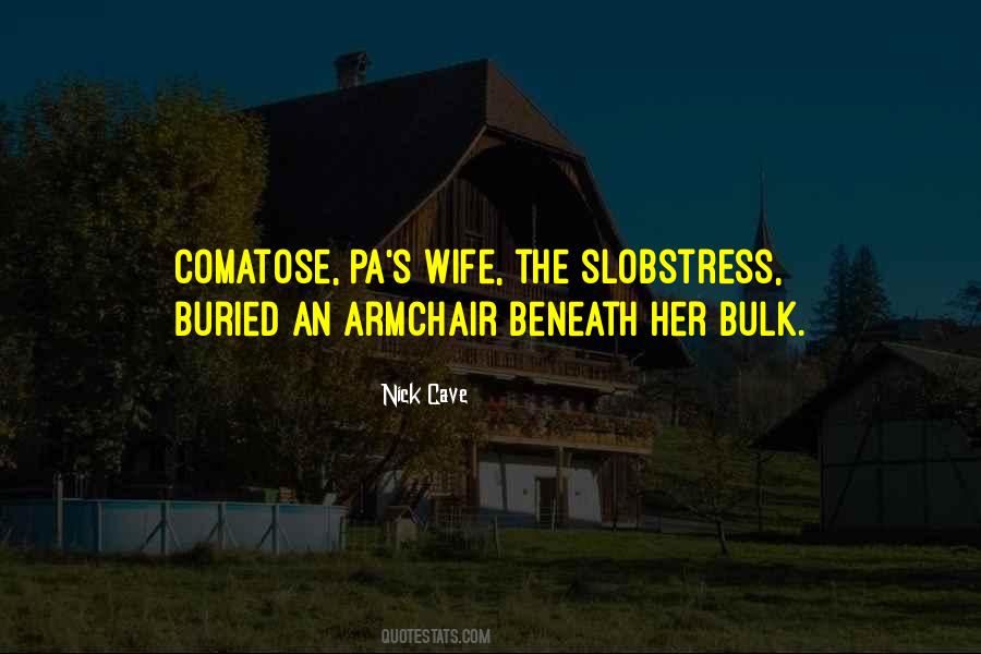 Quotes About Comatose #1626422