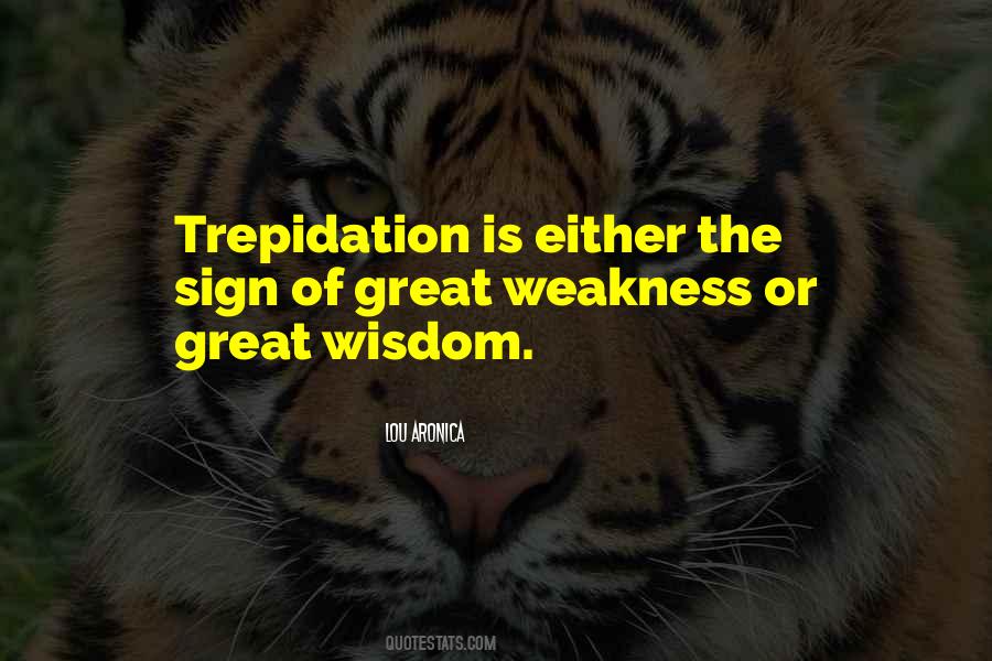 Quotes About Trepidation #1508959