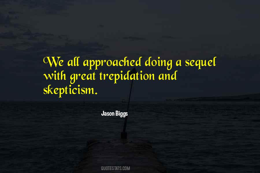 Quotes About Trepidation #841047