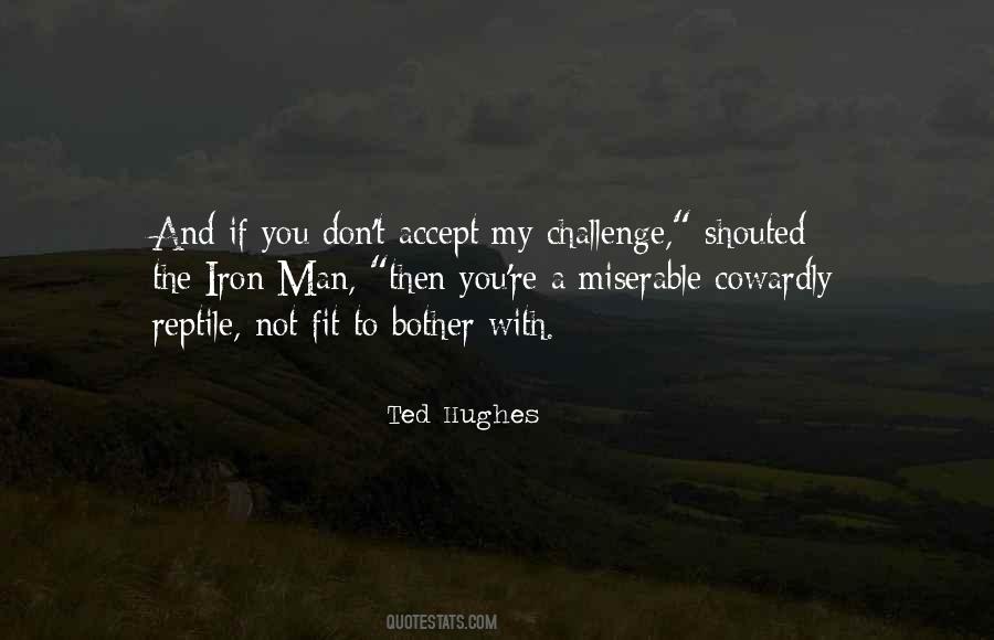 Accept The Challenge Quotes #1511711