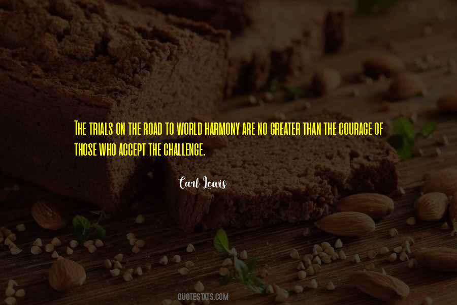 Accept The Challenge Quotes #1801414