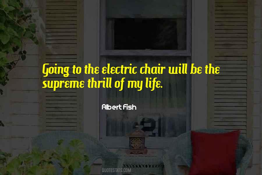 Thrill Of Life Quotes #1472716
