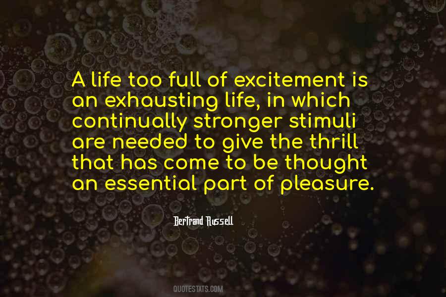 Thrill Of Life Quotes #414894