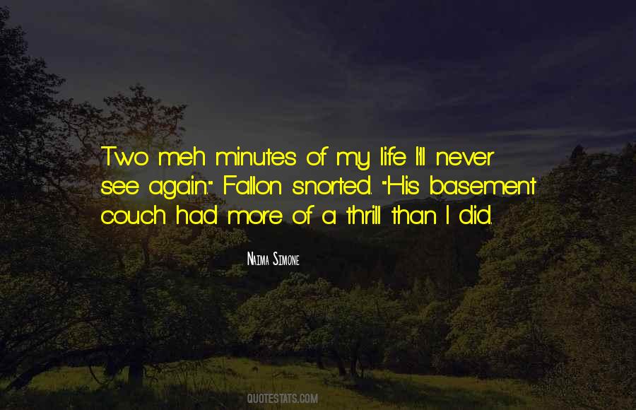 Thrill Of Life Quotes #491942