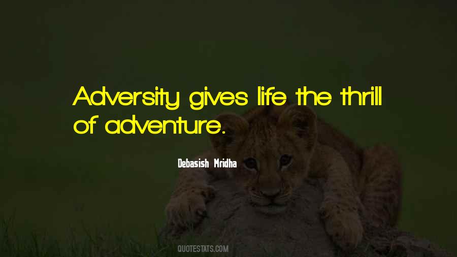 Thrill Of Life Quotes #764758