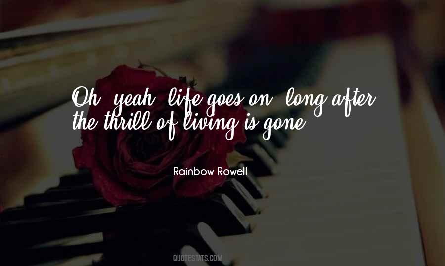 Thrill Of Life Quotes #977773